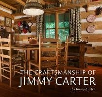 Craftsmanship of Jimmy Carter - Carter, Jimmy