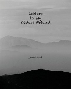 Letters to My Oldest Friend - Held, Janavi