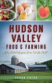 Hudson Valley Food & Farming: Why Didn't Anyone Ever Tell Me That?