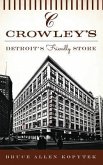 Crowley's: Detroit's Friendly Store