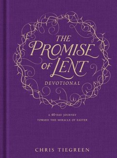 The Promise of Lent Devotional - Tiegreen, Chris