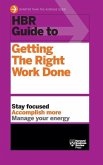 HBR Guide to Getting the Right Work Done (HBR Guide Series)