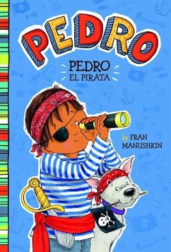 Pedro el Pirata = Pirate Pedro - Manushkin, Fran