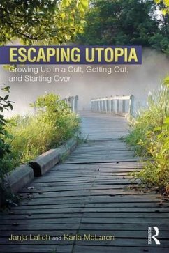 Escaping Utopia - Lalich, Janja; McLaren, Karla
