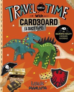 Travel Through Time with Cardboard and Duct Tape: 4D an Augmented Reading Cardboard Experience - Manlapig, Leslie