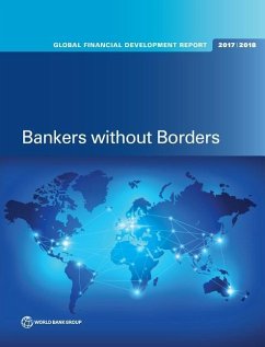 Global Financial Development Report 2017/2018: Bankers Without Borders - World Bank