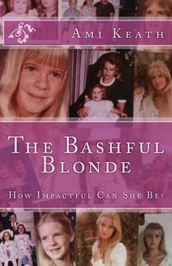 The Bashful Blonde: How Impactful Can She Be? - Keath, Ami