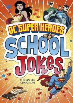 DC Super Heroes School Jokes - Dahl, Michael; Lemke, Donald