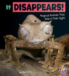 It Disappears!: Magical Animals That Hide in Plain Sight - Potts, Nikki