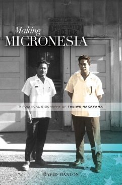 Making Micronesia - Hanlon, David L