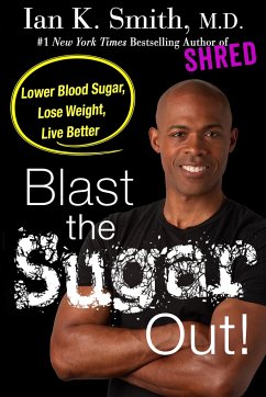 Blast the Sugar Out! - Smith, Ian K