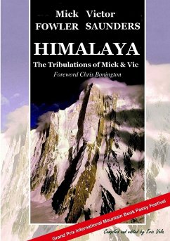 Himalaya - The Tribulations of Mick & Vic - Fowler, Mick; Saunders, Victor