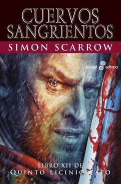 Cuervos Sangrientos (XII) - Scarrow, Simon