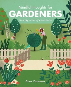Mindful Thoughts for Gardeners - Danaan, Clea