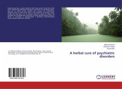 A herbal cure of psychiatric disorders - Khan, Mohd Asif;Gupta, Himanshu;Noor, Huma