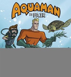 Aquaman Is Fair - Harbo, Christopher