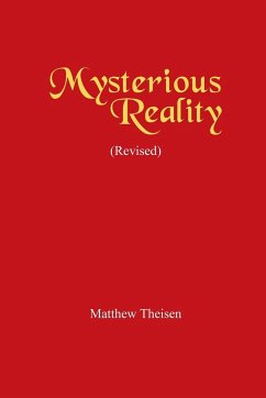 Mysterious Reality (Revised) - Theisen, Matthew
