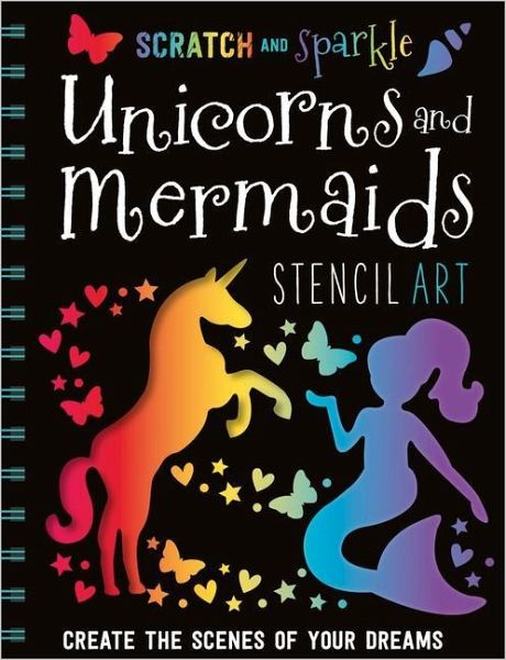 Scratch and Sparkle Unicorns and Mermaids Stencil Art Scratch and Sparkle Unicorns and Mermaids Stencil Art