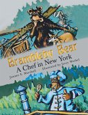 Brambleby Bear: A Chef in New York