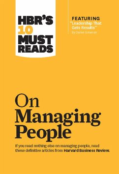 Hbr's 10 Must Reads on Managing People (with Featured Article Leadership That Gets Results, by Daniel Goleman) - Harvard Business Review; Goleman, Daniel; Katzenbach, Jon R.