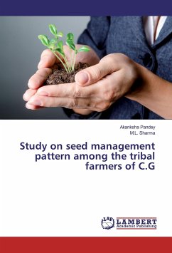 Study on seed management pattern among the tribal farmers of C.G