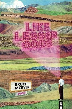 Like Lesser Gods - McEver, Bruce