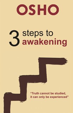3 Steps to Awakening - Osho