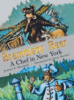 Brambleby Bear: A Chef in New York - Marshall, Joanne E.
