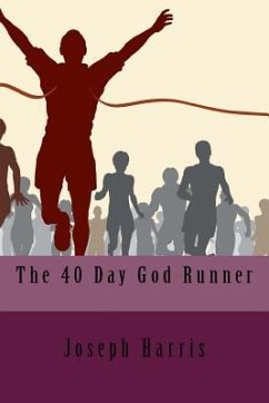 The 40 Day God Runner - Harris, Joseph