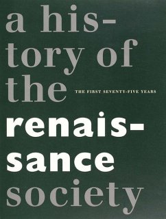 Centennial: A History of the Renaissance Society - Bielstein, Susan M.; Jenkins, Bruce; Lee, Pamela M.