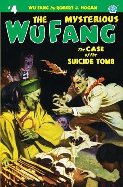 The Mysterious Wu Fang #4: The Case of the Suicide Tomb - Hogan, Robert J.