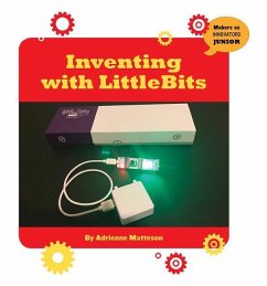 Inventing with Littlebits - Matteson, Adrienne