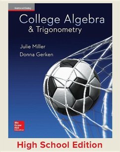 Miller, College Algebra and Trigonometry, 2017, 1e, Student Edition, Reinforced Binding - Miller, Julie; Gerken, Donna