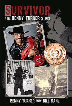Survivor: The Benny Turner Story Volume 1 - Turner, Benny; Dahl, Bill