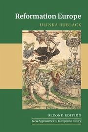 Reformation Europe - Rublack, Ulinka
