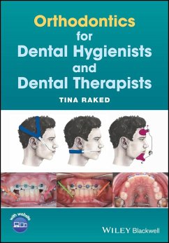 Orthodontics for Dental Hygienists and Dental Therapists - Raked, Tina