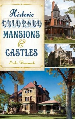 Historic Colorado Mansions & Castles - Wommack, Linda