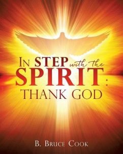 In Step with the Spirit: Thank God - Cook, B. Bruce