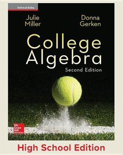 Miller, College Algebra, 2017, 2e, Student Edition, Reinforced Binding - Gerken, Donna