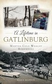 A Lifetime in Gatlinburg: Martha Cole Whaley Remembers