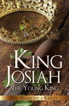 King Josiah - Kelley, Francesica