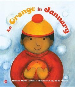 Reading Wonders Literature Big Book: An Orange in January Grade K - McGraw Hill
