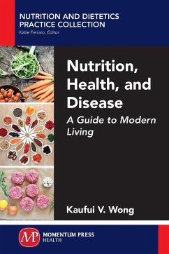 Nutrition, Health, and Disease - Wong, Kaufui V.