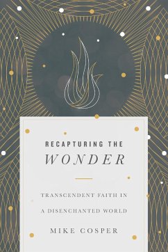 Recapturing the Wonder - Cosper, Mike