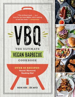 Vbq - The Ultimate Vegan Barbecue Cookbook - Horn, Nadine; Mayer, Jörg