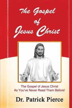 The Gospel of Jesus Christ - Pierce, Patrick