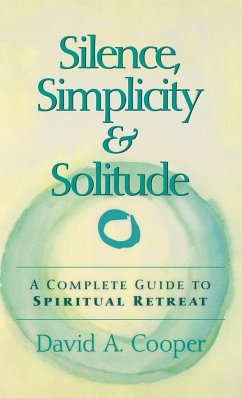 Silence, Simplicity & Solitude - Cooper, Rabbi David A.