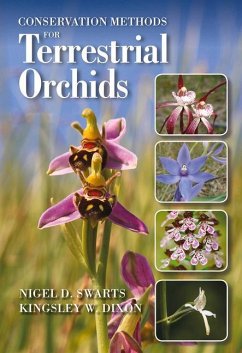 Conservation Methods for Terrestrial Orchids - Swarts, Nigel; Dixon, Kingsley