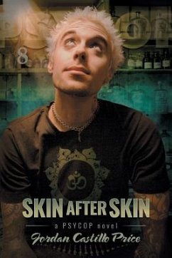 Skin After Skin: A PsyCop Novel - Price, Jordan Castillo