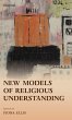 NEW MODELS OF RELIGIOUS UNDERSTANDING C - Bild 1